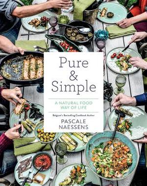 Pure & Simple: A Natural Food Way o