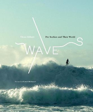 Waves: Pro Surfers And Their World