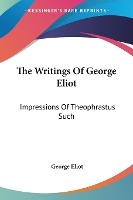 The Writings Of George Eliot
