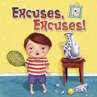 Excuses, Excuses (Excuses, Excuses!)