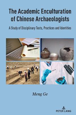 The Academic Enculturation of Chinese Archaeologists