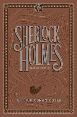 Sherlock Holmes: Classic Stories