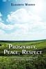 Prosperity, Peace, Respect