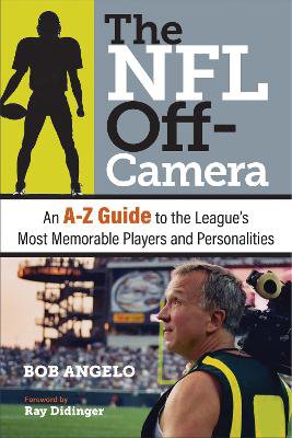 The NFL Off-Camera