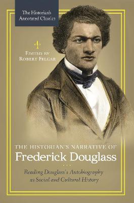 The Historian's Narrative of Frederick Douglass