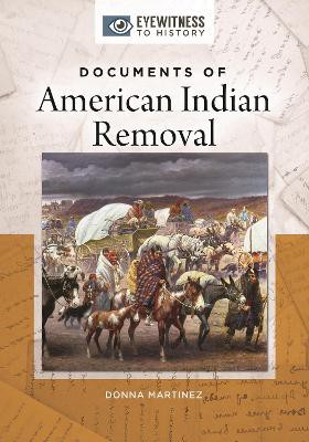 Documents of American Indian Removal