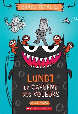 Chaos Total: N� 1 - Lundi - La Caverne Des Voleurs