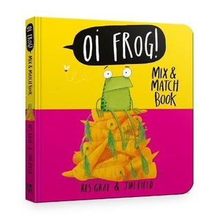 Gray, K: Oi Frog! Mix & Match Book