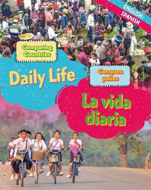 Dual Language Learners: Comparing Countries: Daily Life (English/Spanish)