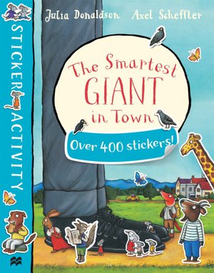 Donaldson, J: The Smartest Giant in Town Sticker Book