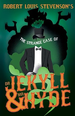 The Strange Case of Dr. Jekyll and Mr Hyde (Fantasy and Horror Classics)