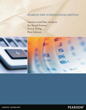Statistics and Data Analysis for Social Science Pearson New International Edition, plus MySearchLab without eText