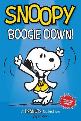 Schulz, C: Snoopy: Boogie Down!