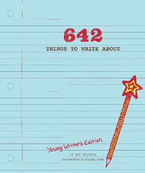 642 Things to Write About: Young Wr
