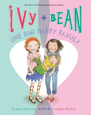 Ivy and Bean One Big Happy Family (