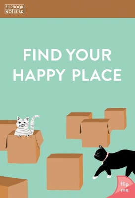 Flipbook Notepad: Find Your Happy P