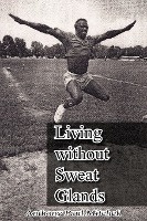 Living Without Sweat Glands