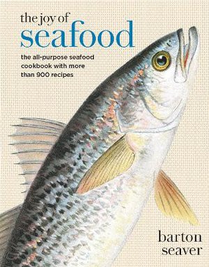 Seaver, B: The Joy of Seafood