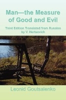 Man-the Measure of Good and Evil