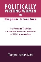 Politically Writing Women in Hispanic Literature