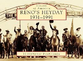 Reno's Heyday 1931-1991