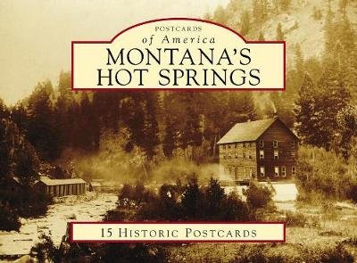 Postcards of America Montana's Hot Springs