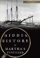 Hidden History of Martha's Vineyard