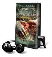 Shadowhunters and Downworlders: A Mortal Instruments Reader