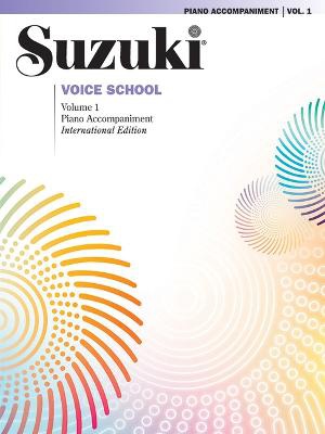 Suzuki Voice School, Volume 1 (International Edition): International Edition