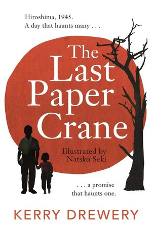 Drewery, K: The Last Paper Crane