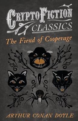 The Fiend of the Cooperage (Cryptofiction Classics)