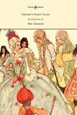 Grimm's Fairy Tales - Illustrated by Rie Cramer