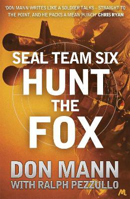 Seal Team Six Book 5: Hunt The Fox