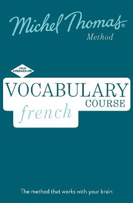 French Vocabulary Course (Learn French with the Michel Thomas Method)