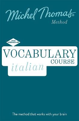 Vocabulary Italian (Learn Italian with the Michel Thomas Method)