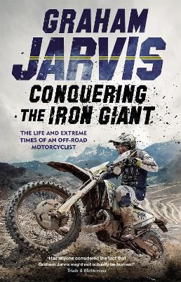 Jarvis, G: Conquering the Iron Giant