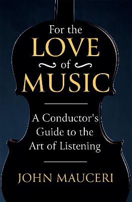 Mauceri, J: For the Love of Music