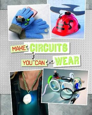 Harbo, C: Make Circuits You Can Wear
