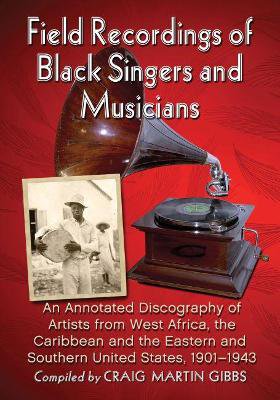 Field Recordings of Black Singers and Musicians
