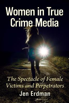 Women in True Crime Media