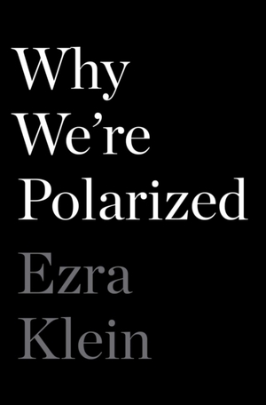 Why We'Re Polarized