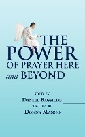 The Power of Prayer Here and Beyond