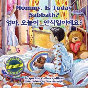 Mommy, is Today Sabbath? - &#50628;&#47560;, &#50724;&#45720;&#51060; &#50504;&#49885;&#51068;&#51060;&#50640;&#50836;?