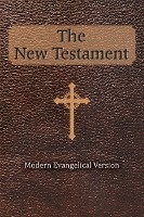 The New Testament Modern Evangelical Version