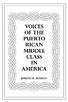 Voices of the Puerto Rican Middle Class in America