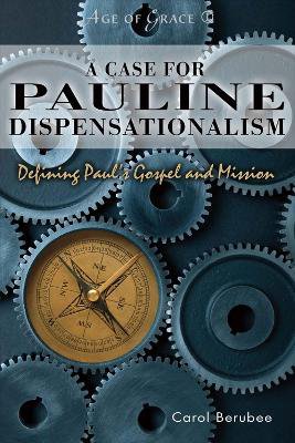 A Case for Pauline Dispensationalism