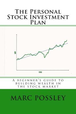The Personal Stock Investment Plan