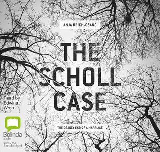 The Scholl Case