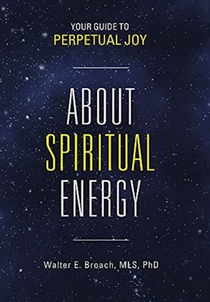 Broach Mls, W: About Spiritual Energy