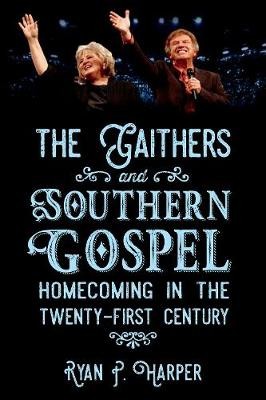 The Gaithers and Southern Gospel
